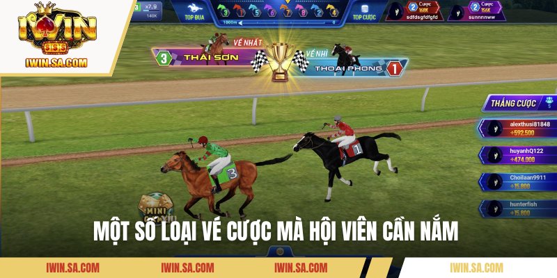 Một số loại vé cược mà hội viên cần nắm 