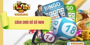 cách chơi xổ số iwin