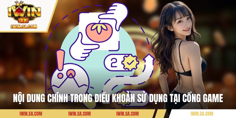 Nội dung chính trong điều khoản sử dụng tại cổng game